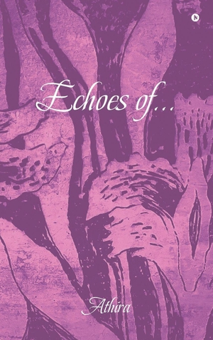 Athira. Echoes of.... Notion Press Media Pvt. Ltd, 2026.