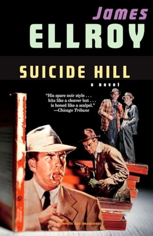 Ellroy, James. Suicide Hill. Knopf Doubleday Publishing Group, 2006.