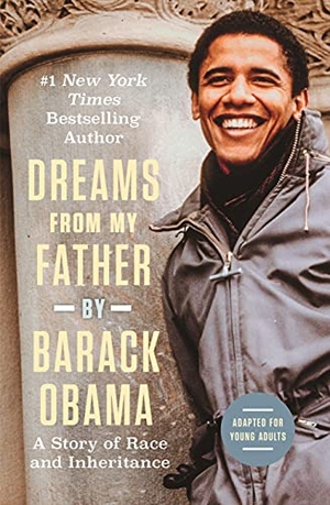 Obama, Barack. Dreams from My Father (Adapted for Young Adults) - A Story of Race and Inheritance. Walker Books Ltd., 2021.