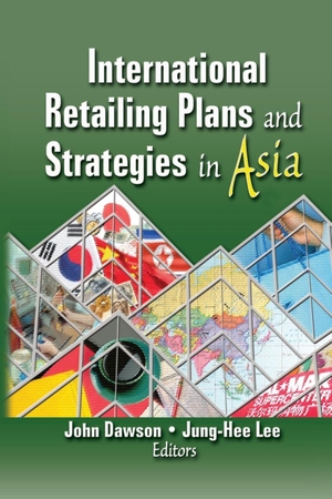 Kaynak, Erdener / Lee, Jung-Hee et al. International Retailing Plans and Strategies in Asia. Taylor & Francis Ltd (Sales), 2005.