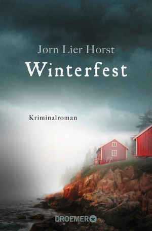 Horst, Jørn Lier. Winterfest. Droemer Taschenbuch, 2017.