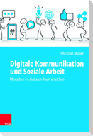 Digitale Kommunikation und Soziale Arbeit