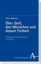 Über Gott, den Menschen und dessen Freiheit