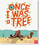 Once I Was a Tree