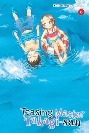 Yamamoto, Soichiro / Taylor Engel. Teasing Master Takagi-san, Vol. 6. Little, Brown & Company, 2019.