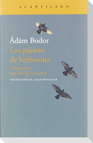Los pájaros de Verhovina : variaciones para los últimos días