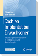 Cochlea Implantat bei Erwachsenen