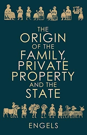 Engels, Friedrich. The Origin of the Family, Private Property and the State. Wellred, 2020.
