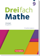 Dreifach Mathe 9. Schuljahr. Erweiterungskurs - Lösungen zum Schulbuch