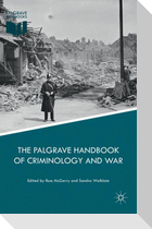 The Palgrave Handbook of Criminology and War