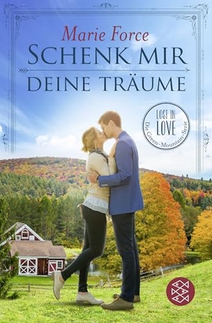 Force, Marie. Schenk mir deine Träume. S. Fischer Verlag, 2017.