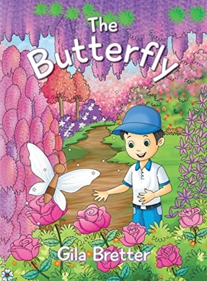 Bretter, Gila. The Butterfly. Palmetto Publishing, 2021.