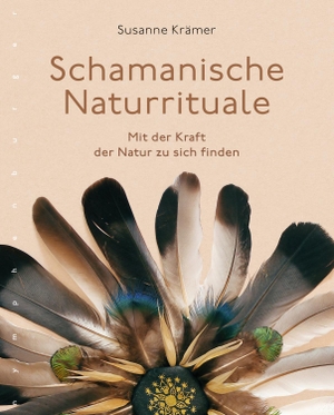 Krämer, Susanne. Schamanische Naturrituale - Mit der Kraft der Natur zu sich finden. Nymphenburger Verlag, 2019.