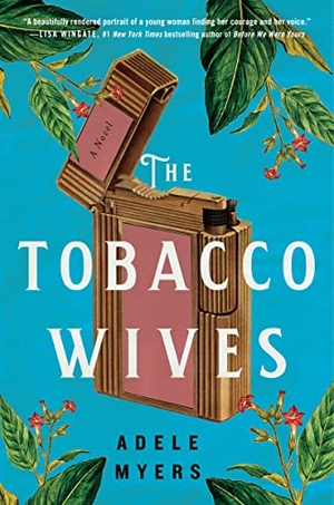 Myers, Adele. The Tobacco Wives. HarperCollins, 2022.