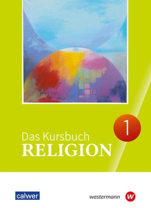 Dierk, Heidrun / Michael Landgraf et al (Hrsg.). Das Kursbuch Religion 1. Ausgabe 2025 Schulbuch für die 5./6. Klasse. Calwer Verlag GmbH, 2025.