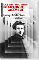 Las antinomias de Antonio Gramsci