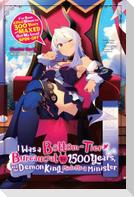 I Was a Bottom-Tier Bureaucrat for 1,500 Years, and the Demon King Made Me a Minister (light novel)