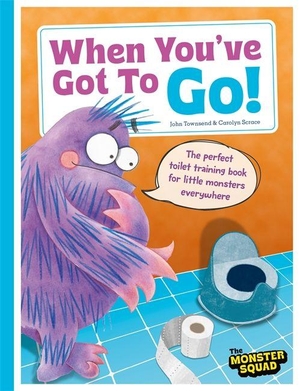 Townsend, John. When You've Got To Go! (Monster Manners). Bonnier Books Ltd, 2025.