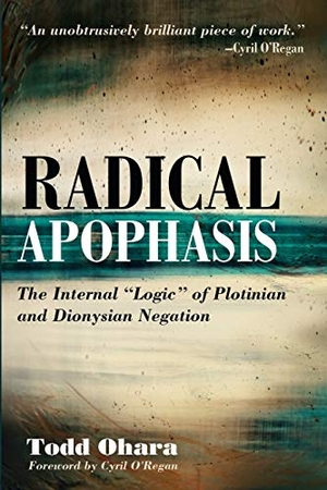 Ohara, Todd. Radical Apophasis. Pickwick Publications, 2020.