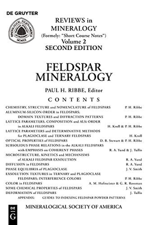 Ribbe, Paul H. (Hrsg.). Feldspar Mineralogy. De Gruyter, 2018.