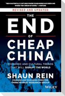The End of Cheap China, Revised and Updated