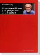 El cosmopolitismo y las geografías de la libertad