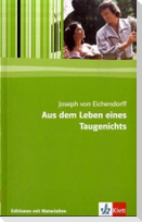 Aus dem Leben eines Taugenichts