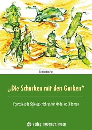 Bettina, Canzler. "Die Schurken mit den Gurken" - Fantasievolle Spielgeschichten für Kinder ab 3 Jahren. Modernes Lernen Borgmann, 2016.
