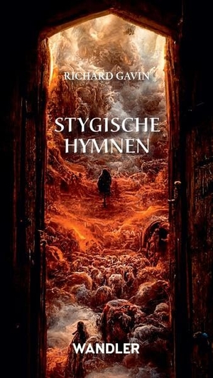 Gavin, Richard / Michael Siefener. Stygische Hymnen. Wandler Verlag, 2026.