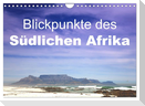 Blickpunkte des Südlichen Afrika (Wandkalender 2024 DIN A4 quer), CALVENDO Monatskalender