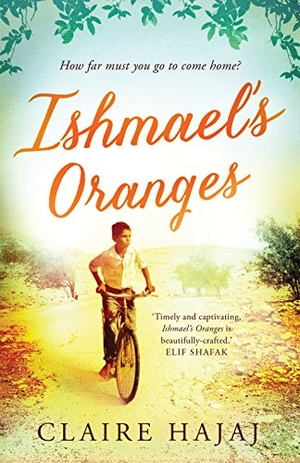 Hajaj, Claire. Ishmael's Oranges. Oneworld Publications, 2015.