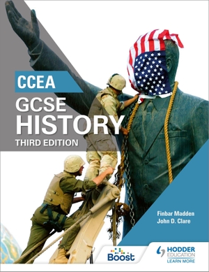 Madden, Finbar / John Clare. CCEA GCSE History, Third Edition. John Murray Business, 2017.