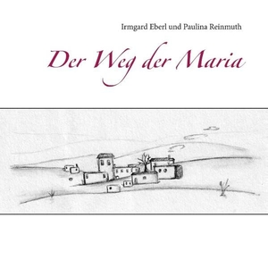 Eberl, Irmgard. Der Weg der Maria - Eine Adventsgeschichte für Kinder von drei bis sechs Jahren. Books on Demand, 2018.