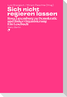 Sich nicht regieren lassen