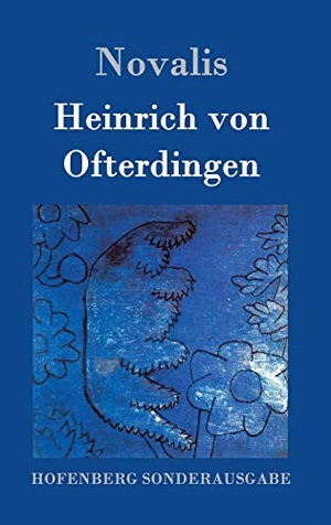 Novalis. Heinrich von Ofterdingen. Hofenberg, 2016.