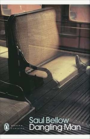 Bellow, Saul. Dangling Man. Penguin Books Ltd, 2007.