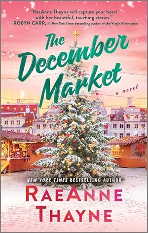 Thayne, Raeanne. The December Market. Harlequin, 2025.