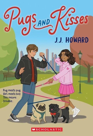 Howard, J J. Pugs and Kisses. Scholastic Inc., 2026.