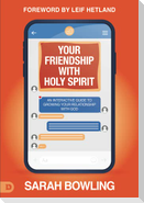 Your Friendship with Holy Spirit