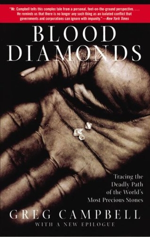 Campbell, Greg. Blood Diamonds. Blackstone Publishing, 2006.