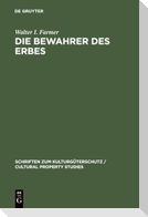 Die Bewahrer des Erbes