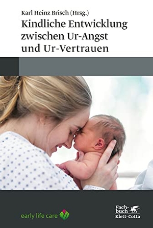 Brisch, Karl Heinz (Hrsg.). Kindliche Entwicklung zwischen Ur-Angst und Ur-Vertrauen. Klett-Cotta Verlag, 2022.