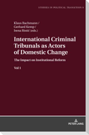 International Criminal Tribunals as Actors of Domestic Change