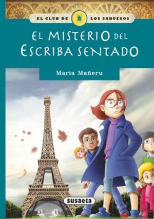 Mañeru Cámara, María. El misterio del escriba sentado. Susaeta Ediciones, 2015.