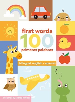 Campos, Andrea. 100 First Words + Primeras Palabras. Kayppin Media, 2023.