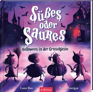 Bass, Lance. Süßes oder Saures - Halloween in der Gruselgasse. Ars Edition GmbH, 2026.