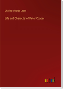 Life and Character of Peter Cooper