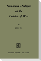 Sino-Soviet Dialogue on the Problem of War