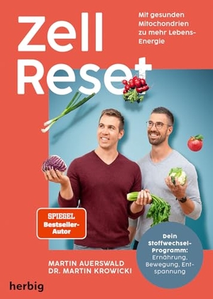 Auerswald, Martin / Martin Krowicki. Zell Reset - Mit gesunden Mitochondrien zu mehr Lebensenergie. Dein Stoffwechsel-Programm: Ernährung, Bewegung, Entspannung. Herbig, 2026.