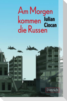 Am Morgen kommen die Russen